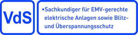 VdS-anerkannte Sachkundiger für EMV-gerechte elektrische Anlagen sowie Blitz- und Überspannungsschutz